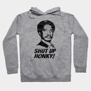 WHITE ART - The Jeffersons - Shut Up Honky! Hoodie